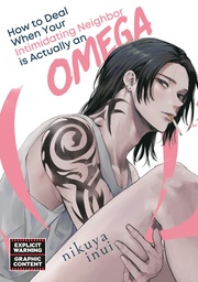 [9798888774274] HOW TO DEAL WHEN YOUR INTIMIDATING NEIGHBOR IS ACTUALLY AN OMEGA