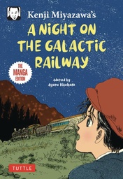 [9784805318713] KENJI MIYAZAWAS NIGHT ON GALACTIC RAILWAY MANGA ED