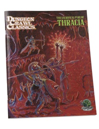 [9781964581194] DUNGEON CRAWL CLASSICS 110 PYRE OF THRACIA SC