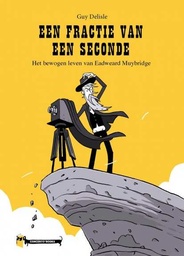 [9789493383005] Voor een Fractie van een Seconde Het Bewogen Leven van Eadweard Muybridge