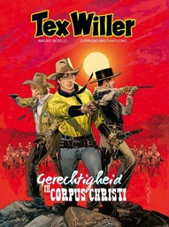 [9789491593550] Tex Willer (kleur) 6 Gerechtigheid in Corpus Christi