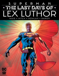 [9781799500780] SUPERMAN THE LAST DAYS OF LEX LUTHOR