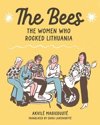 [9798875000843] BEES THE WOMEN WHO ROCKED LITHUANIA (MR)