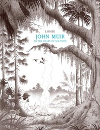 [9781681123523] JOHN MUIR TO THE HEART OF SOLITUDE