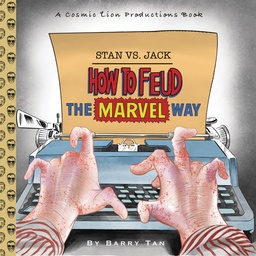 [9798991563420] STAN VS. JACK HOW TO FEUD THE MARVEL WAY
