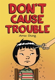 [9781250887306] DONT CAUSE TROUBLE