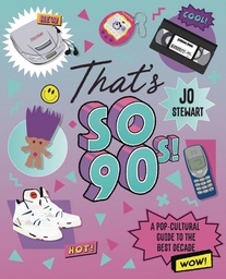 [9781925811025] THAT`S SO 90S POP CULTURAL GT BEST DECADE