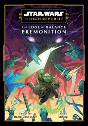 [9781974749980] STAR WARS THE HIGH REPUBLIC EDGE OF BALANCE PREMONITION