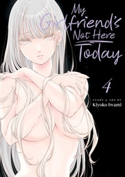 [9798891609518] MY GIRLFRIENDS NOT HERE TODAY 4