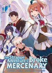 [9798888434413] STRANGE ADVENTURE OF BROKE MERCENARY NOVEL 11
