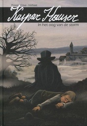 [9789085526049] Kaspar Hauser In het oog van de storm