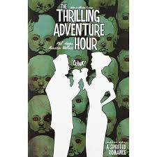 [9781684152278] THRILLING ADVENTURE HOUR A SPIRITED ROMANCE