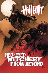 HILLBILLY 4 RED EYED WITCHERY FROM BEYOND
