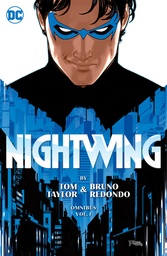 [9781799502197] NIGHTWING BY TOM TAYLOR AND BRUNO REDONDO OMNIBUS 1