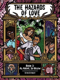 [9781637154892] THE HAZARDS OF LOVE 2 AS ABOVE SO BELOW