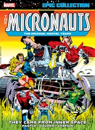 [9781302960612] MICRONAUTS EPIC COLLECT 1 THEY CAME FROM INNER SPACE