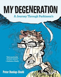 [9781637790892] MY DEGENERATION JOURNEY THROUGH PARKINSONS