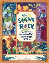 [9781596437500] SINGING ROCK & OTHER BRAND NEW FAIRY TAES