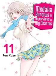 [9781647294021] MEDAKA KUROIWA IS IMPERVIOUS TO MY CHARMS 11
