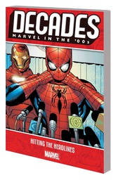 [9781302917913] DECADES MARVEL IN 00S HITTING HEADLINES