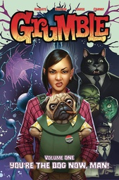 [9781949889901] GRUMBLE 1 YOURE THE DOG NOW MAN