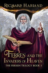[9781925956900] FERREN AND THE INVADERS OF HEAVEN: THE FERREN TRILOGY 3