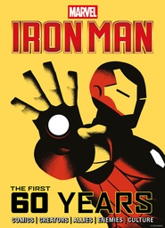 MARVELS IRON MAN THE FIRST 60 YEARS