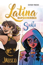 [9781524892586] LATINA SUPERHERO 1 JALISCO & SANTA
