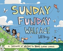 [9781524898755] SUNDAY FUNDAY WALLACE THE BRAVE TREASURY