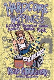 [9781648413995] HARDCORE HAPPINESS GRAPHIC JOURNEY FINDING PUNKS POSITIVITY
