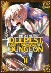 [9798893730128] INTO DEEPEST MOST UNKNOWABLE DUNGEON 11