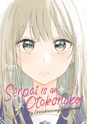[9798888773611] SENPAI IS AN OTOKONOKO MY CROSSDRESSING CLASSMATE 1