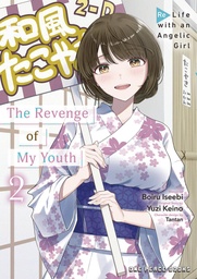 [9781642734478] THE REVENGE OF MY YOUTH 2 RE LIFE WITH ANGELIC GIRL