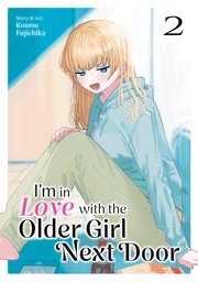 [9798893731477] I'M IN LOVE WITH THE OLDER GIRL NEXT DOOR 2