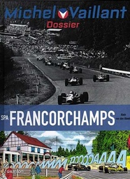 [9782390600565] Michel Vaillant Dossier 13 Spa Francorchamps