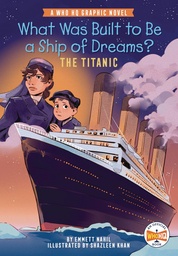 [9780593661109] WHAT WAS BUILT TO BE SHIP OF DREAMS TITANIC