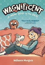 [9781250367419] WAGNIFICENT 2 NEW DOG IN THE DEN