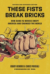 [9780762489480] THESE FISTS BREAK BRICKS KUNG FU MOVIES REVISED EXPANDED