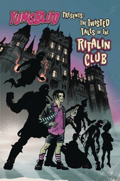 [9781940878317] YUNGBLUD PRESENTS TWISTED TALES O/T RITALIN CLUB