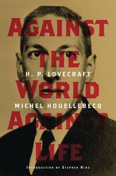 [9782374950846] HP LOVECRAFT AGAINST THE WORLD AGAINST LIFE