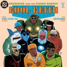 [9798886562033] KOOL KEITH THE KROSSOVER OF THE FLOWER COSMIC