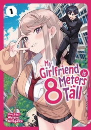 [9798893736885] MY GIRLFRIEND IS 8 METERS TALL
