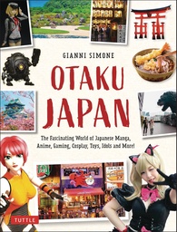 [9780804858731] OTAKU JAPAN WORLD OF MANGA ANIME COSPLAY & MORE