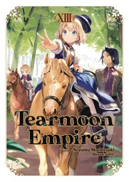 [9781718374522] TEARMOON EMPIRE LIGHT NOVEL 13
