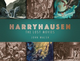 [9781789091106] HARRYHAUSEN LOST MOVIES