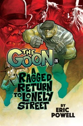 [9781949889925] GOON 1 RAGGED RETURN TO LONELY STREET