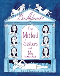 [9781770468047] DO ADMIT THE MITFORD SISTERS AND ME