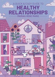 [9781637157947] A QUICK & EASY GUIDE TO HEALTHY RELATIONSHIPS