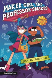 [9781536227642] MAKER GIRL & PROFESSOR SMARTS