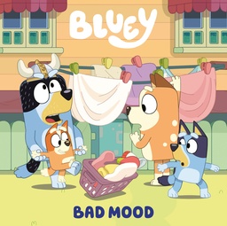 [9780593891308] BLUEY BAD MOOD